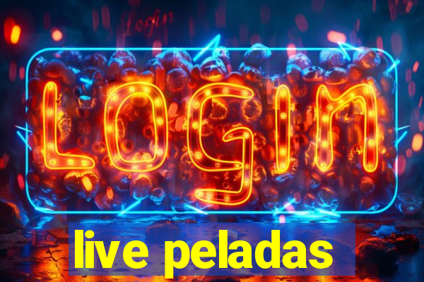 live peladas